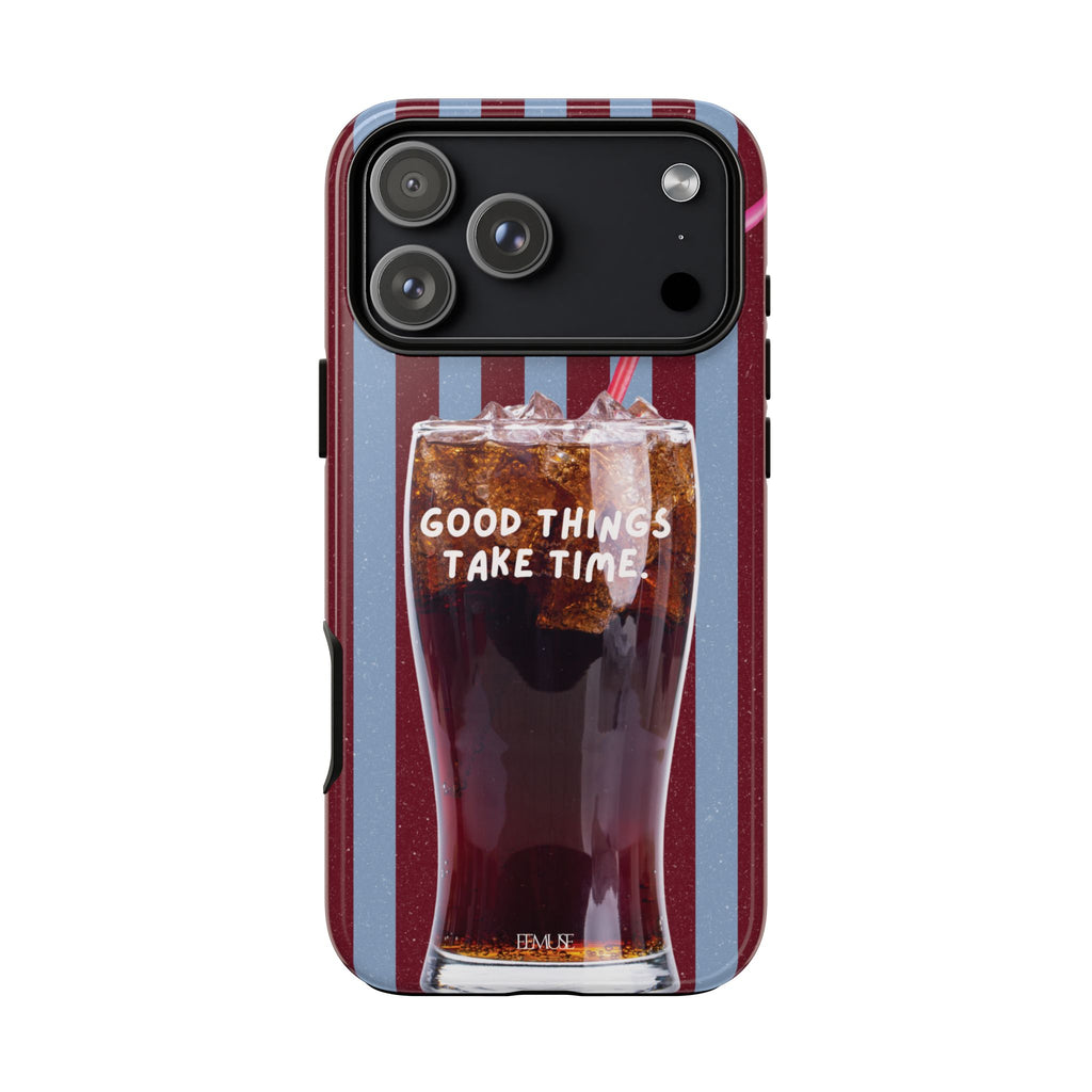 Retro Cola Design "Good Things Take Time"