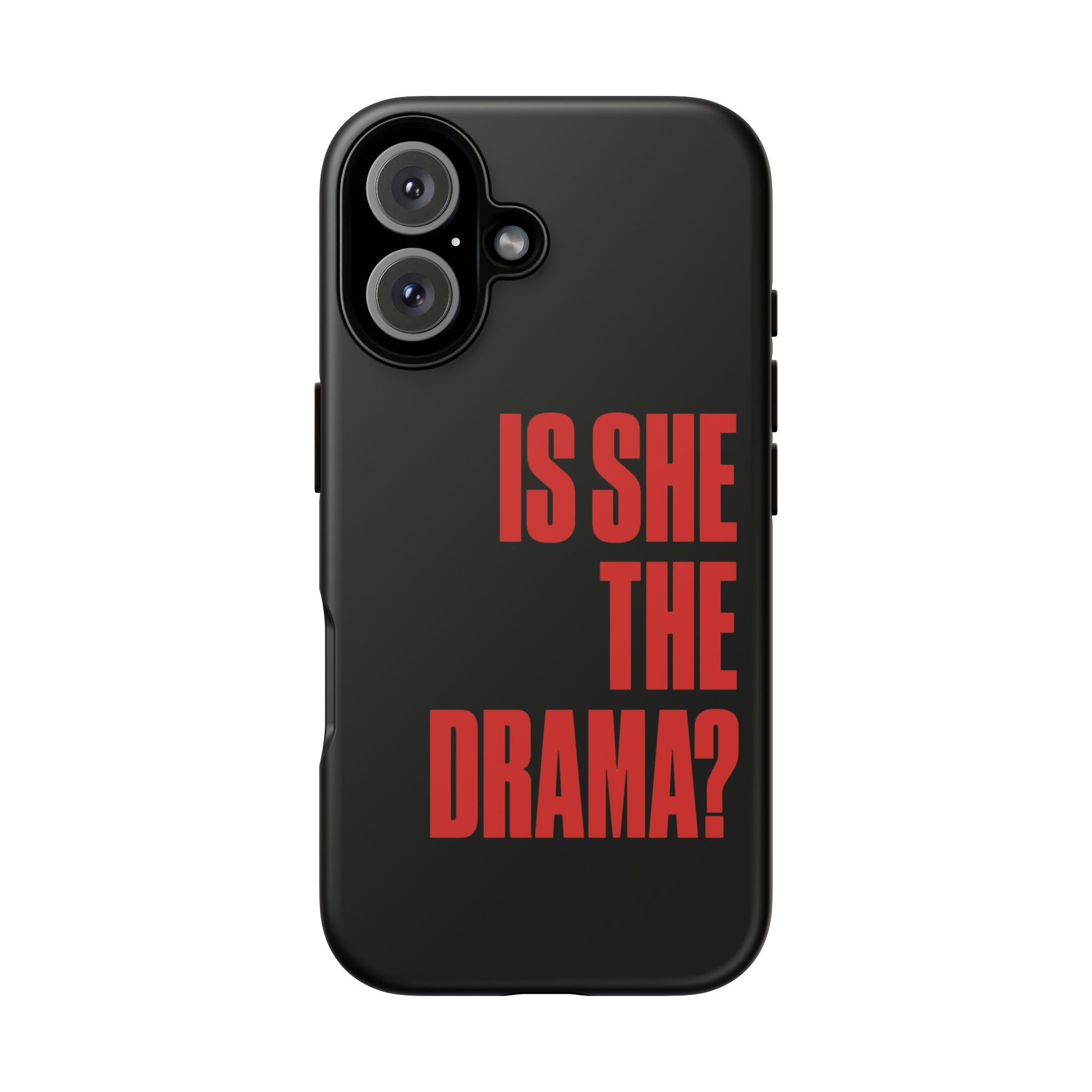 "Is She The Drama?"