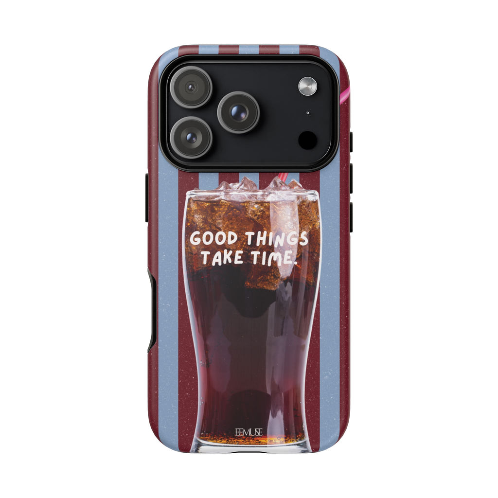 Retro Cola Design "Good Things Take Time"