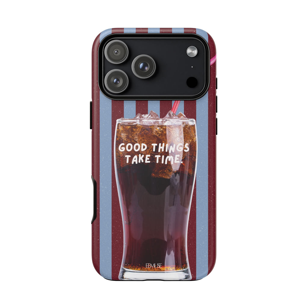 Retro Cola Design "Good Things Take Time"